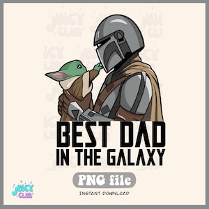 Puede incluir: Una ilustración digital de un personaje mandaloriano de Star Wars sosteniendo un pequeño personaje alienígena verde. El texto "BEST DAD IN THE GALAXY" está debajo de los personajes. La imagen es un archivo PNG.