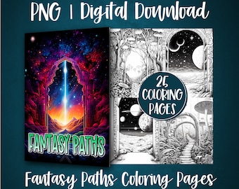 May include: A digital download of 25 coloring pages featuring fantasy paths, with a cover image of a colorful, glowing portal with a starry sky and mountains. The text "Fantasy Paths" is written in green and white on the cover.