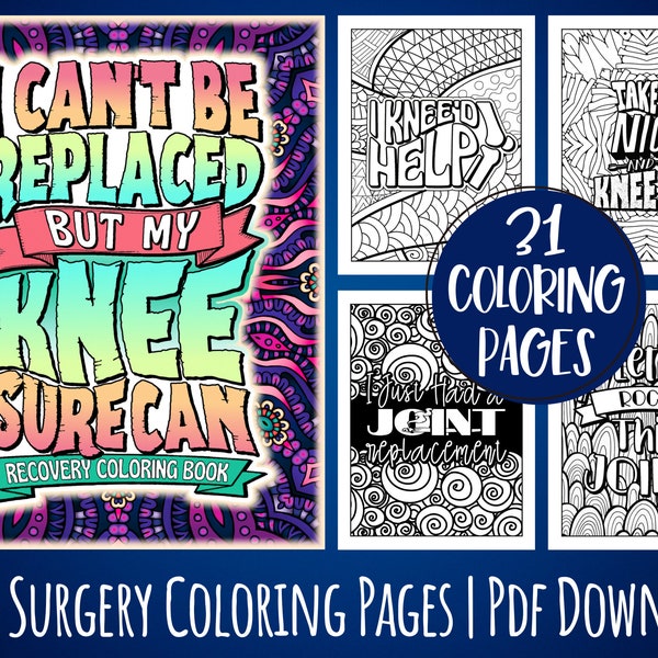 Knee Surgery Recovery Coloring Book Pages | A Funny & Relatable After Knee Replacement Printable Gift Idea For Patients