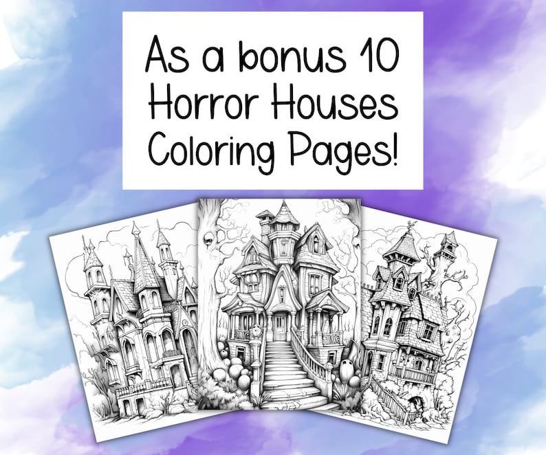 May include: Black and white illustrations of three spooky houses, perfect for coloring. The text "As a bonus 10 Horror Houses Coloring Pages!" is at the top of the image.