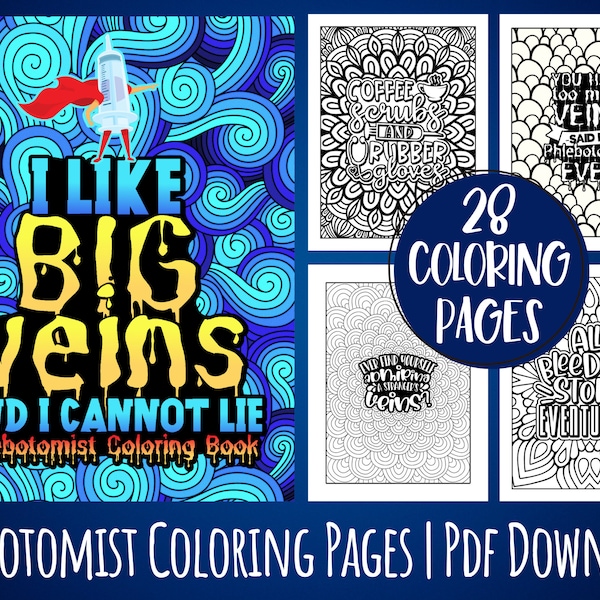 Phlebotomist Coloring Book Pages For Adults, Funny & Snarky Appreciation Colouring Printable Gift Idea For Phlebotomist Women, Men