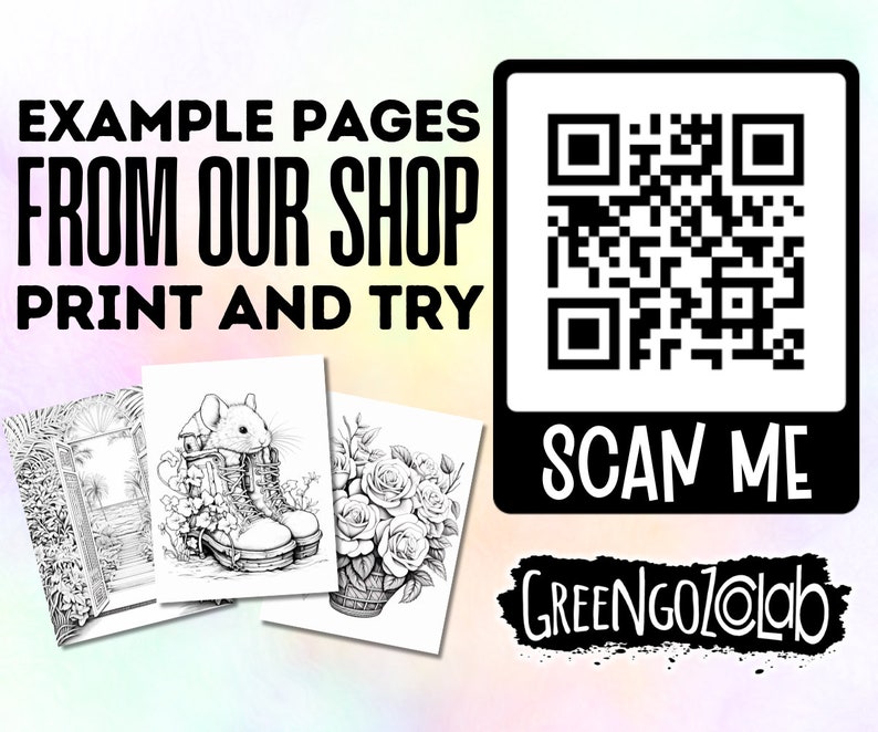 May include: Three black and white coloring pages, one with a window, one with a boot and a mouse, and one with a basket of roses. The text "EXAMPLE PAGES FROM OUR SHOP PRINT AND TRY" is at the top of the image. A black and white QR code with the text "SCAN ME" and "GREENGOZOLAB" is at the bottom of the image.