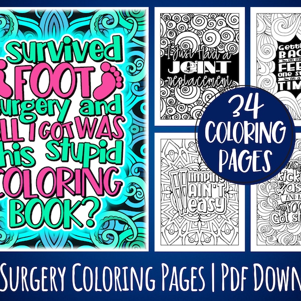 Foot Surgery Recovery Coloring Book Pages For Women, Men | After Foot Surgery A Funny Printable Gift Idea For Patients To Relief Pain