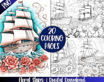 May include: 20 coloring pages featuring detailed illustrations of ships with floral accents. The images are black and white, ready to be colored. The text "Floral Ships | Digital Download" is at the bottom of the image.