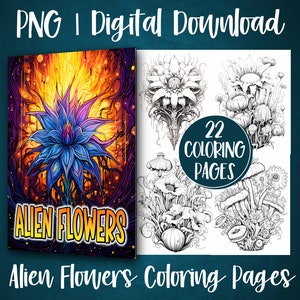 Blooming Alien Flowers Coloring Book Pages For Adults, Floral Grayscale Colouring Pages, Instant Digital Download, Printable Art Gift Idea