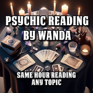 PSYCHIC READING door Wanda, levering 3-6 uur, alle onderwerpen, voorspellingen voor hetzelfde uur, snel helderziend