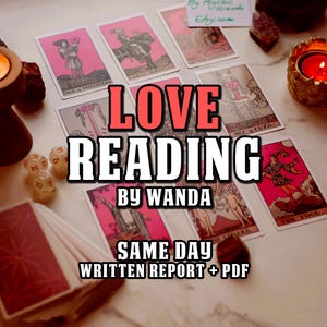 May include: A collection of tarot cards with pink and white illustrations, arranged on a surface. The words "LOVE READING BY WANDA" are prominently displayed. Additional text includes "SAME DAY WRITTEN REPORT + PDF". A lit candle and dice are also visible.