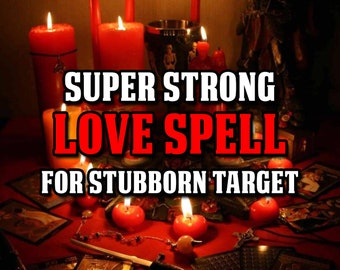 STUBBORN TARGET Love Spell - Unleash the Power of Magic to Win Their Heart - Love & Obsession Spell - Same Day Casting