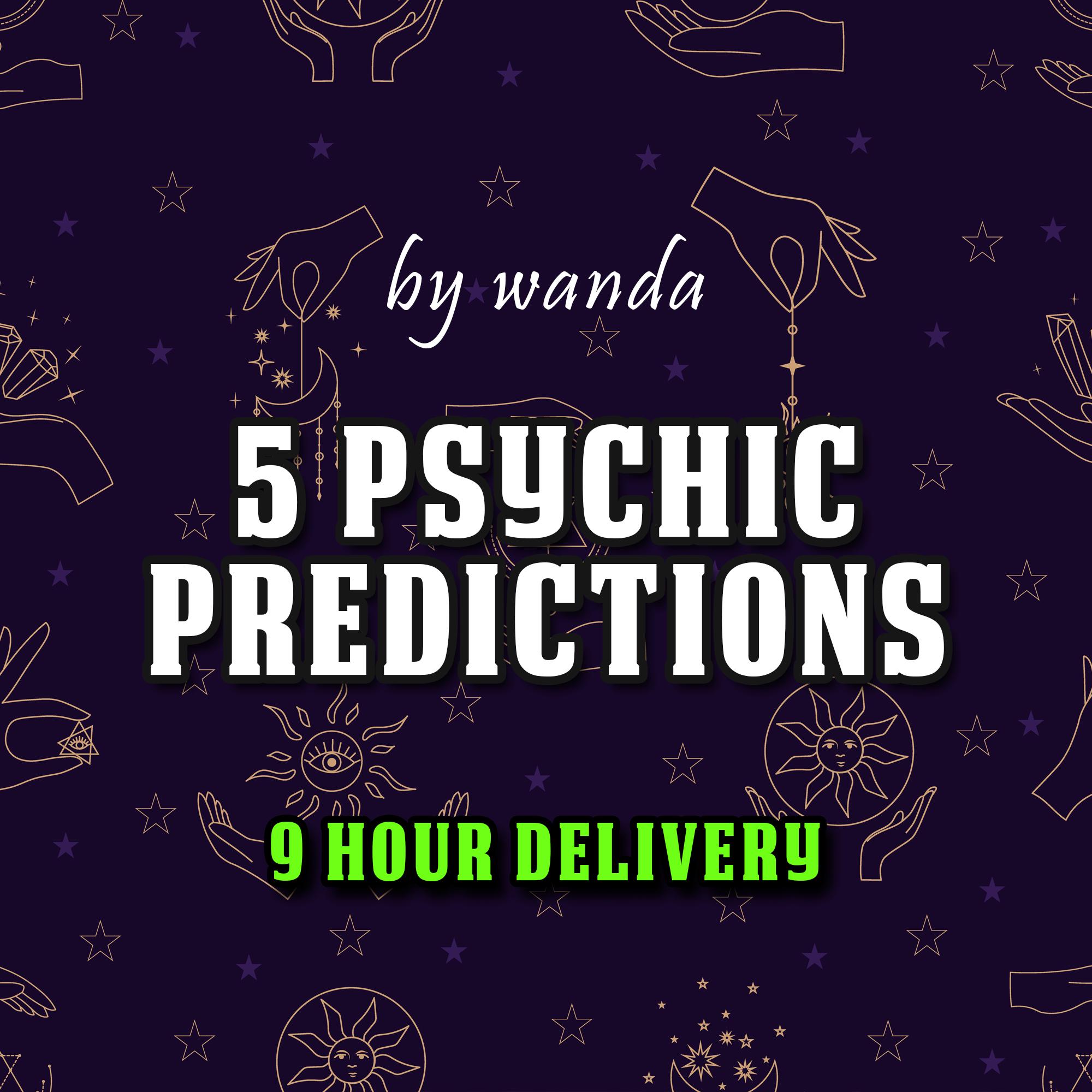 5 Psychic Predictions By Wanda