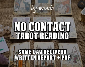 NO CONTACT Tarot Reading by Wanda, Love Connection & Reconciliation, Same Day Written Report + PDF