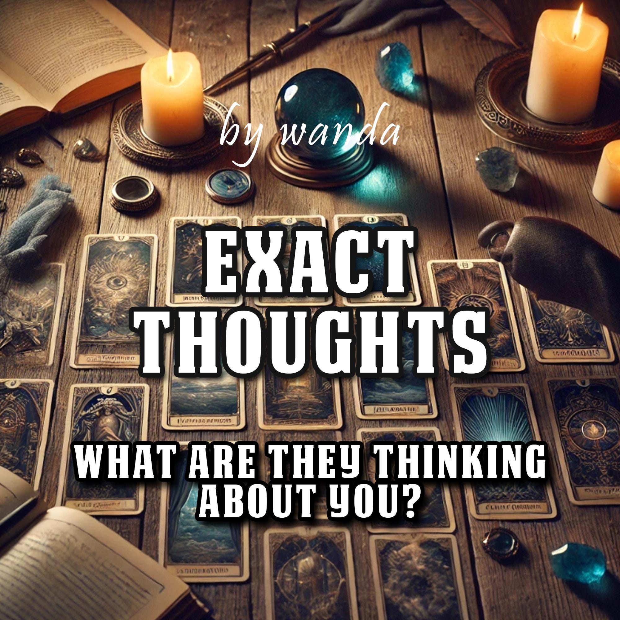 EXACT THOUGHTS Psychic Reading: Love Feelings, Intentions, & Mind Reading Insights