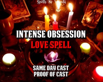 Powerful OBSESSION Love Spell - Boost Passion, Romance And Interest - Same Day Cast