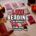 LOVE READING by Wanda – Tarot Cards, In Depth Same Day Personalized Written Report (PDF)