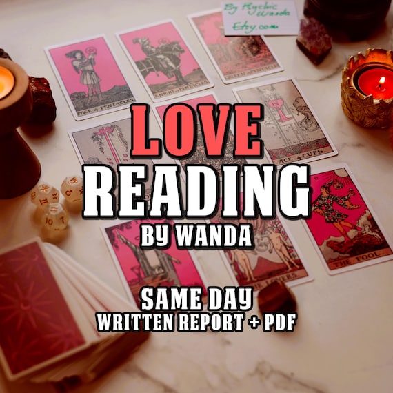 LOVE READING by Wanda – Tarot Cards, In Depth Same Day Personalized Written Report (PDF)