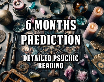 Same Day Psychic Predictions Reading, 6 Month Prediction Reading, Accurate Reading, In Depth Tarot Reading