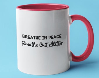 Glitter Funny Coffee Mug Gift For Her Mindful Coffee Mug Gift For Him Coffee Mug Funny Saying Birthday Gift For Friend Sassy Mug Work Gift