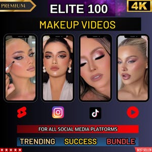 Puede incluir: Imagen promocional de "ELITE 100 MAKEUP VIDEOS" en 4K. Cuatro pantallas de smartphone muestran mujeres con maquillaje profesional. Iconos de redes sociales para Shorts, Instagram, TikTok y YouTube. Texto incluye "TRENDING", "SUCCESS" y "BUNDLE".