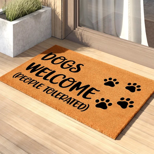 Dogs Welcome People Tolerated Welcome Mat | Perfect Gift for Dog Owner Pet Lover | Personalized Doormat | New Home Decor | Housewarming Gift