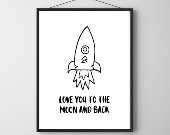 Rocket Art, Love You to the Moon and Back, Space Theme Poster, Nursery Decor, Gift Idea, Black and White, Printable Minimalist, Typography