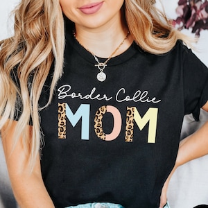 Border Collie Shirt,Funny Dog Lover Gift,Cute Collie TShirt,Dog Mom Shirt,Border Collie Mom Shirt,Dog Dad Shirt,Gift For Border Collie Owner