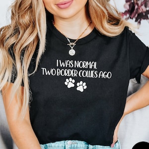 Funny Border Collie Mom Shirt, Dog Lover Tee