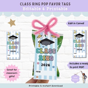 Class Ring Pop Favor Gift Tags Editable, End of School Year Class Gift, Student Tags Whole Class, Kindergarten Graduation, 5th Grade