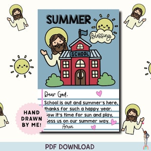 May include: A digital download featuring a colorful illustration with the word "SUMMER" above a red schoolhouse. The image includes cartoon suns, a figure with a halo, and the text "Dear God" with a prayer about summer.