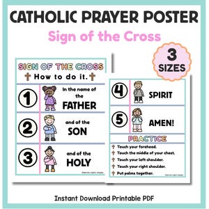 May include: A Catholic prayer poster titled Sign of the Cross, featuring numbered illustrations of children demonstrating the steps. The text includes In the name of the FATHER, and of the SON, and of the HOLY SPIRIT, AMEN, and a practice section.