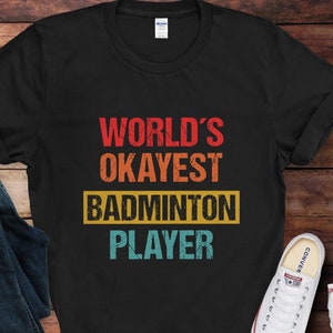 Camiseta del mejor jugador de bádminton del mundo, divertida camiseta deportiva, camiseta informal de aspecto vintage, regalo unisex para amantes del bádminton, cómodo suéter deportivo