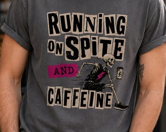 Running on Spite and Caffeine Shirt, Funny Skeleton Coffee Graphic, Punk Ransom Note, Comfort Colors®