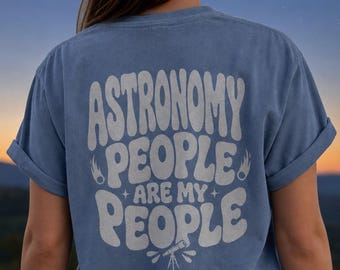 Astronomy People Are My People, Astronomy Shirt, Stargazing Telescope Comfort Colors® Tee
