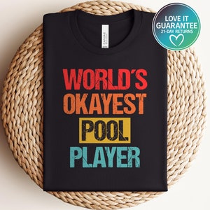 Funny Pool Billiard T-Shirt, Retro Billiards Tee, Humorous Pool Shirt, Gift for Pool Enthusiasts, Old School Apparel, Sarcasm Lover Gift