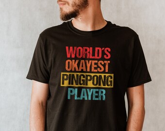 Pingpong-T-shirt, grappig sport-T-shirt, humoristisch cadeau-shirt, tafeltennis-T-shirt, gemiddelde speler T-shirt, unisex top, shirt papa cadeau,