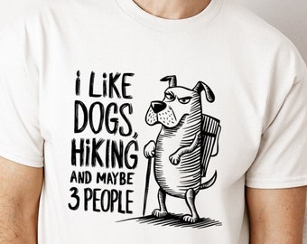 Camiseta divertida de senderismo con perros, me gustan los perros, senderismo y quizás 3 personas, camiseta divertida para amantes de los perros, humor sarcástico, regalo para excursionistas y amigos