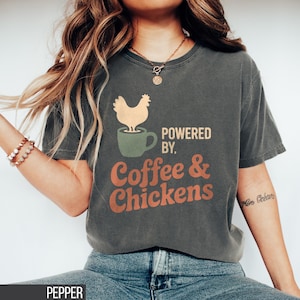 Funny Chicken Mom Gift For Her, Coffee Lover Tee, Farm Life Aesthetic, Chicken Whisperer Shirt, Garden and Chicken Shirt, Chicken Lover