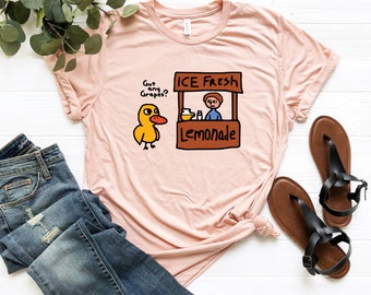 Got Any Grapes T-Shirt, Duck Song Shirt, Duck Song Shirt, Duck Song Shirt, Duck Tshirt, Duck shirt, Cute duck, Millennial shirts