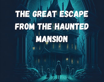 The Great Escape from the Haunted Mansion, kids storybook