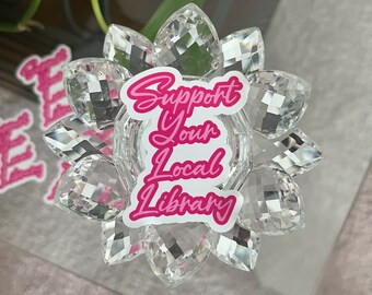 Support Your Local Library Sticker, Kindle Sticker, Vinyl Sticker