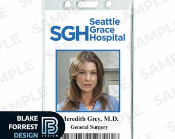 May include: Clear plastic ID badge featuring the text "Seattle Grace Hospital" and a photo of a woman. The badge includes the text "Meredith Grey, M.D., General Surgery" and a barcode. The designer's logo is in the bottom left corner.
