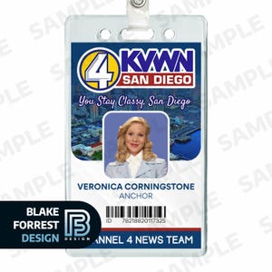 May include: Clear plastic ID badge featuring the KVWN San Diego logo with a photo of Veronica Corningstone. The badge includes the text "You Stay Classy, San Diego" and "Channel 4 News Team."
