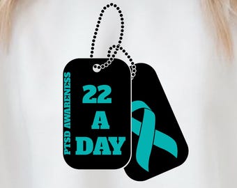 PTSD 22 A Day Dog Tags (Digitaler Download) Veteran Awareness , svg, png und jpg