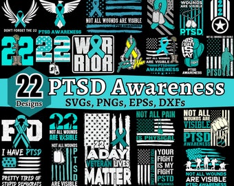 Teal PTSD Awareness SVG, Bundle of 22, Veteran Mental Health Awareness, 22 Is Too Many, Not All Wounds are Visible, Don&#39;t Forget the 22