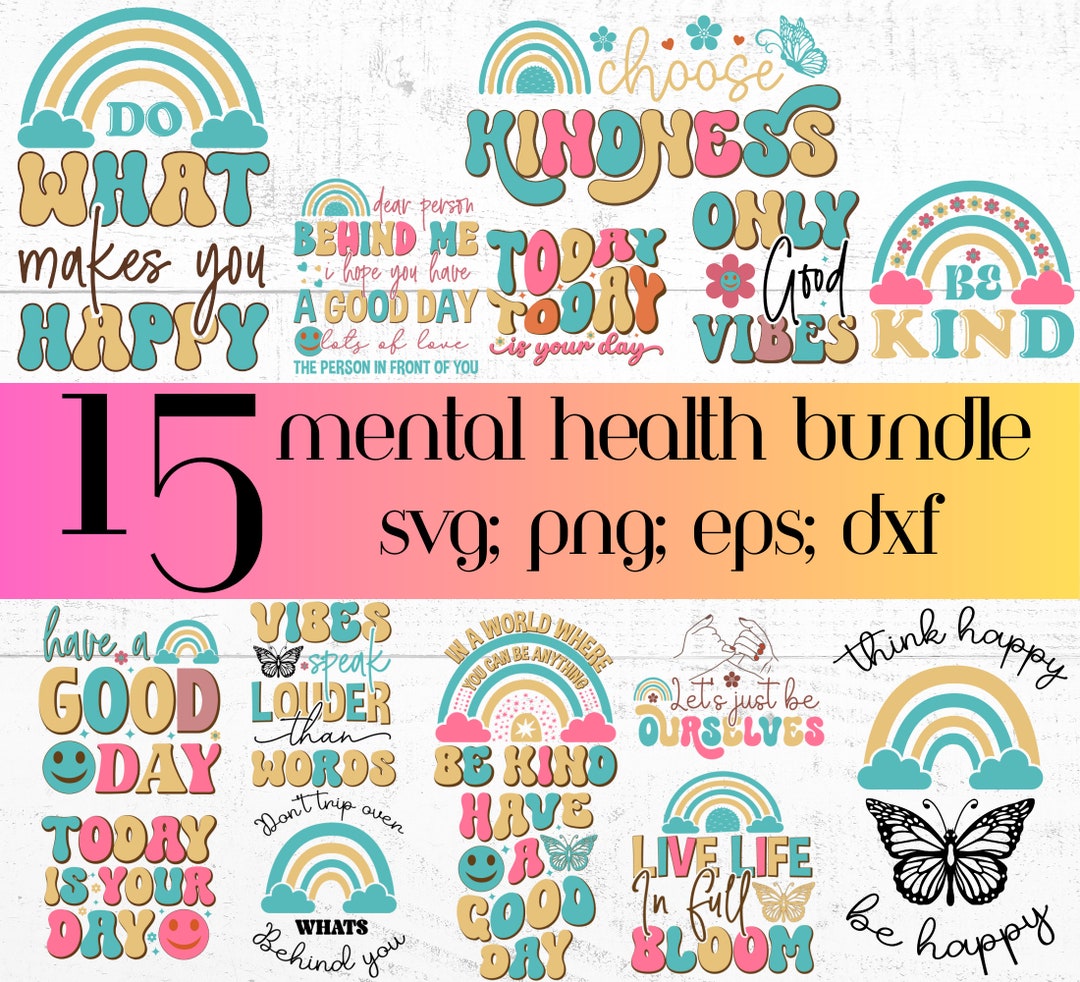 Mental Health SVG Bundle of 15, PNG, EPS, Pdf, Dxf, Self Love Club ...
