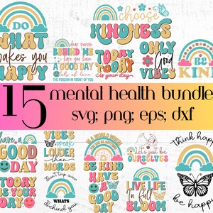 Lot de 15 SVG sur la santé mentale, PNG, EPS, pdf, dxf, Self Love Club, gentillesse, positivité, bonnes vignes, anxiété SVGs, groovy, texte ondulant