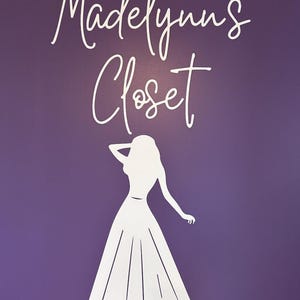 May include: A purple background with the white text "Madelynn's Closet" in a cursive font. Below the text is a white silhouette of a person in a dress.