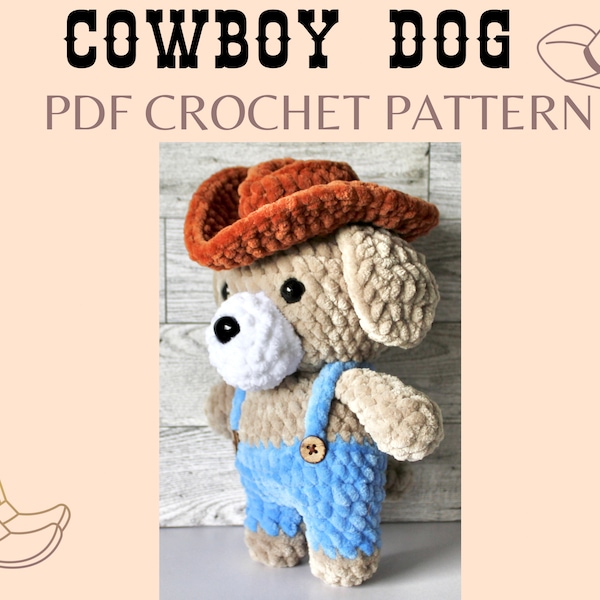 Cowboy Dog Crochet Pattern. Amigurumi Dog Pattern. Toy plushie Pattern.