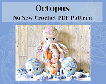 Octopus No-Sew  Crochet Pattern Octopus Plush Octopus Sea Creature Stuffed Animal Amigurumi Easy Beginner PATTERN