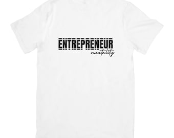 Entrepreneur Mentality T-Shirt