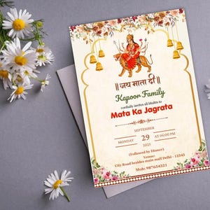 May include: A colorful invitation card with floral borders and a depiction of the Hindu goddess Durga. The text reads "Jai Mata Di" and "Kapoor Family cordially invites all bhakts to Mata Ka Jagrata" with details for a Monday, September 29th event at 6:00 PM. The venue is listed as "City Road besides main mall Delhi - 12343" and the phone number is "987654321".