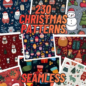 May include: A collection of Christmas-themed seamless patterns. The image displays various designs featuring Santa Claus, snowmen, gifts, and winter foliage. The text "230 CHRISTMAS PATTERNS" and "SEAMLESS" are prominently displayed.